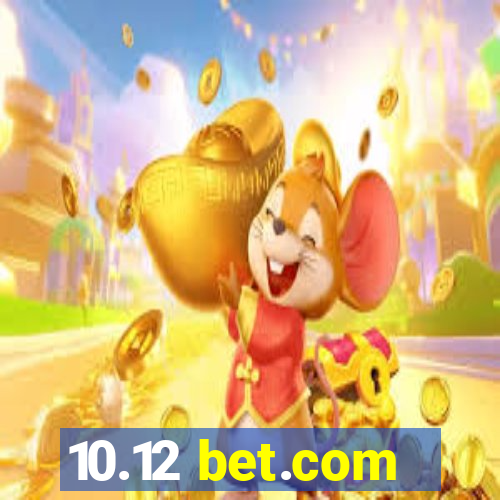 10.12 bet.com